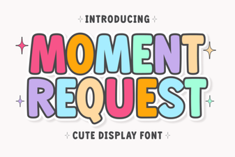 Download Moment Request Font for Your Creative Designs