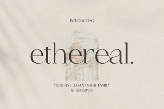 Ethereal Fonts for Modern Website Design